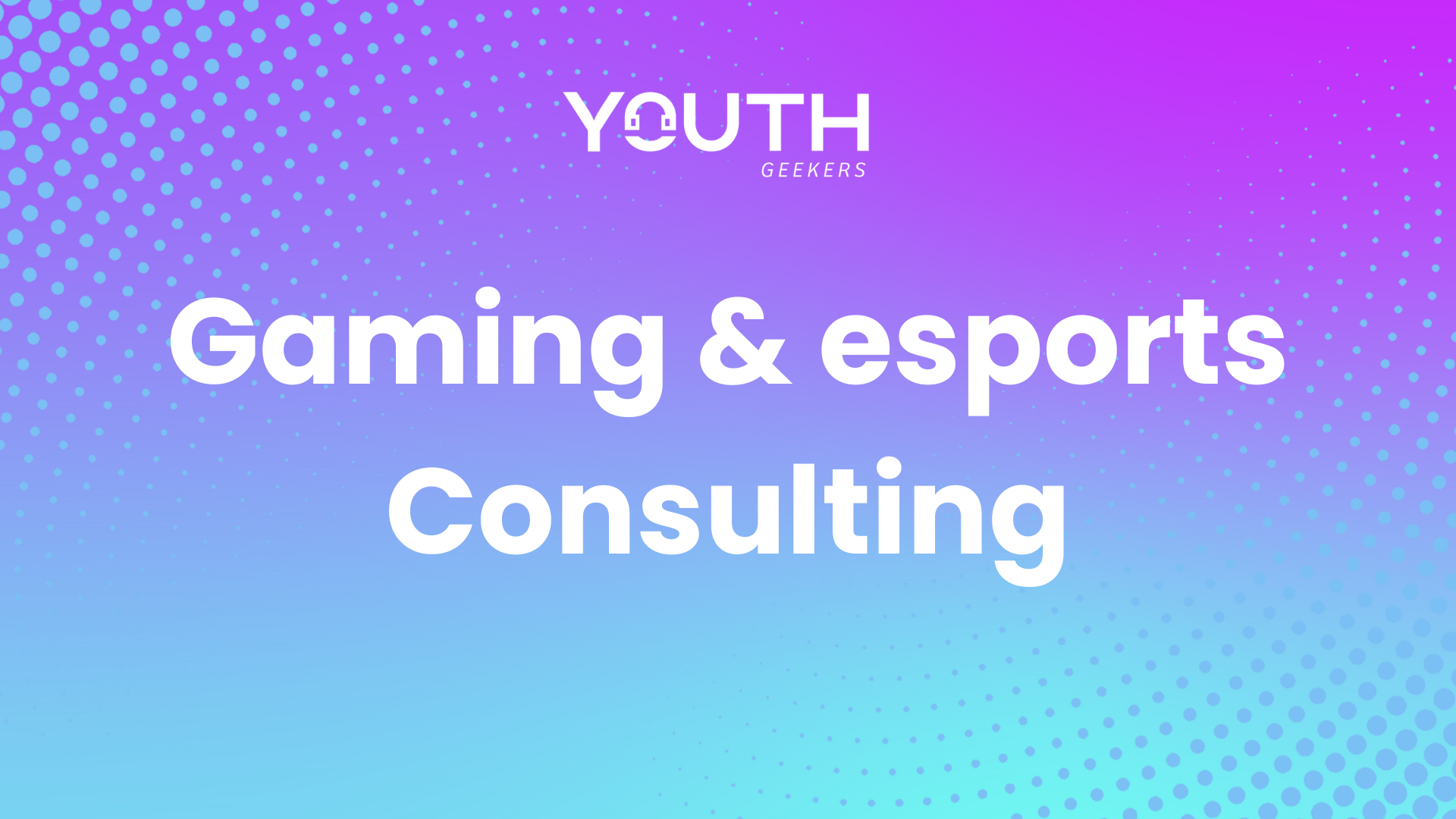 Gaming & esports Consulting Banner